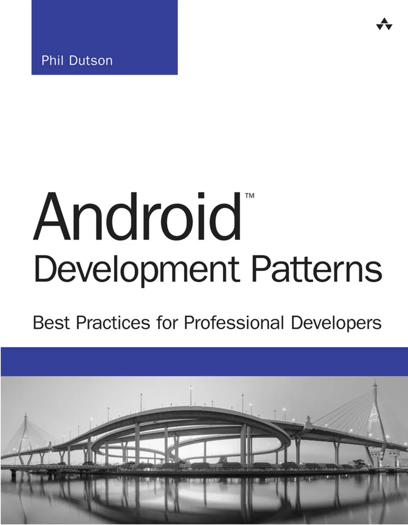 Android Development Patterns: Best Practices for Professional Developers