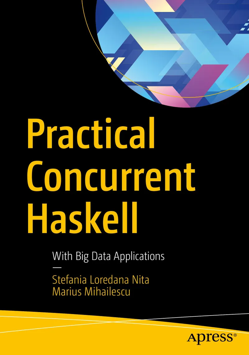 Practical Concurrent Haskell: With Big Data Applications
