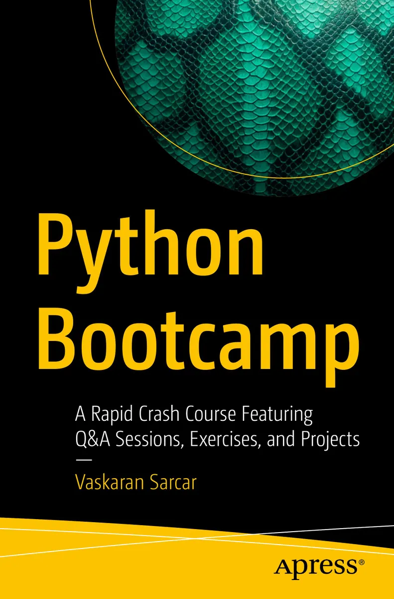 Python Bootcamp: A Rapid Crash Course Featuring Q&A Sessions, Exercises, and Projects
