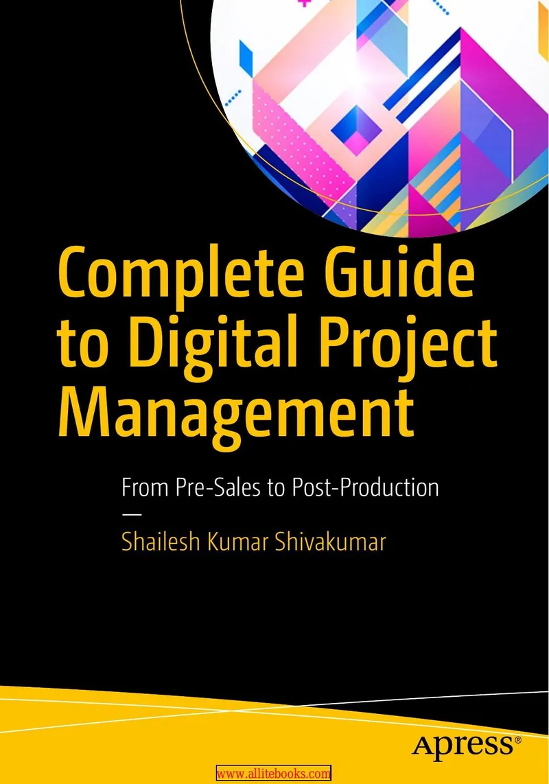 Complete Guide to Digital Project Management: From Pre-Sales to Post-Production