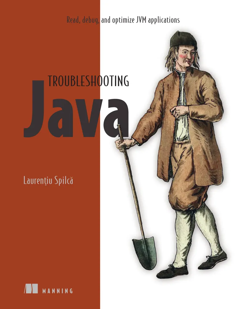 Troubleshooting Java: Read, Debug, and Optimize JVM Applications