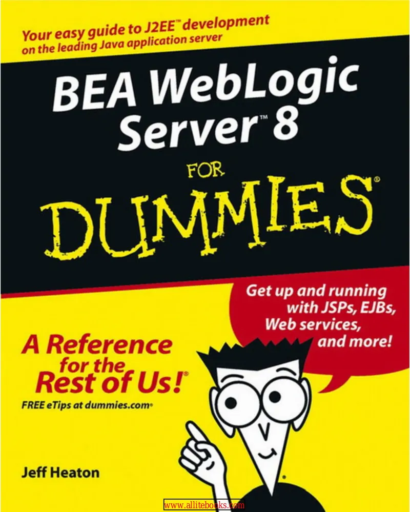 Heaton J. - BEA WebLogic Server 8 For Dummies - 2003