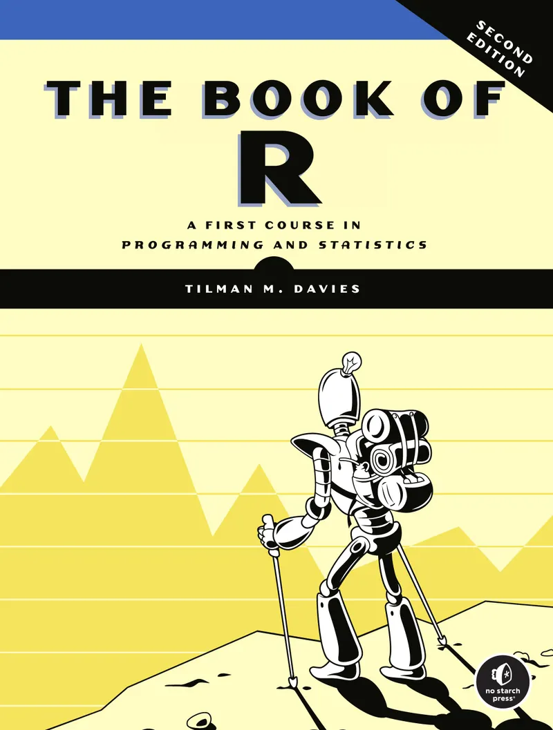 The Book of R: A First Course in Programming and Statistics, 2nd Edition
