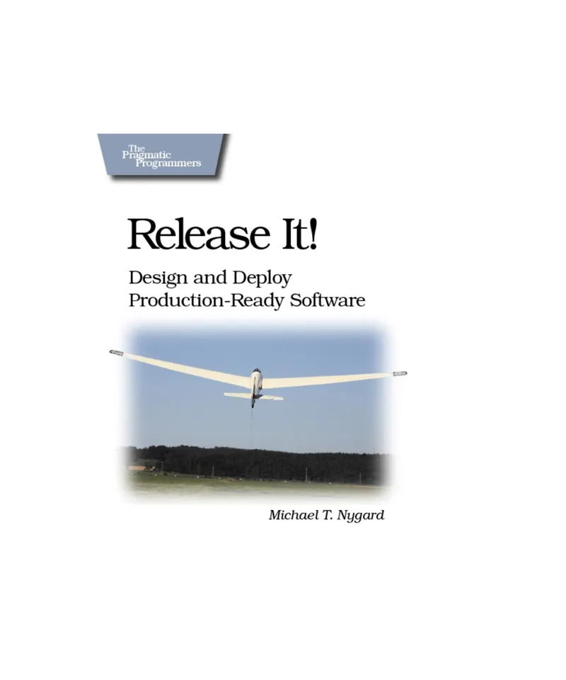 Release It!: Design and Deploy Production-Ready Software