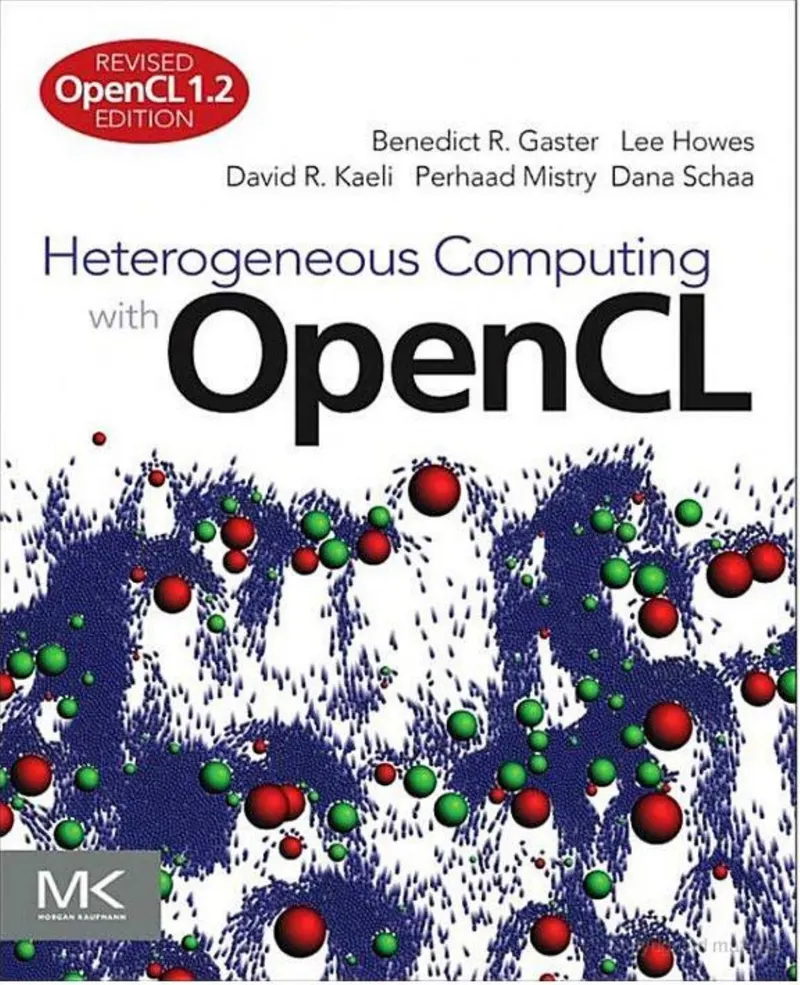 Heterogeneous Computing with OpenCL: Revised OpenCL 1.2 Edition