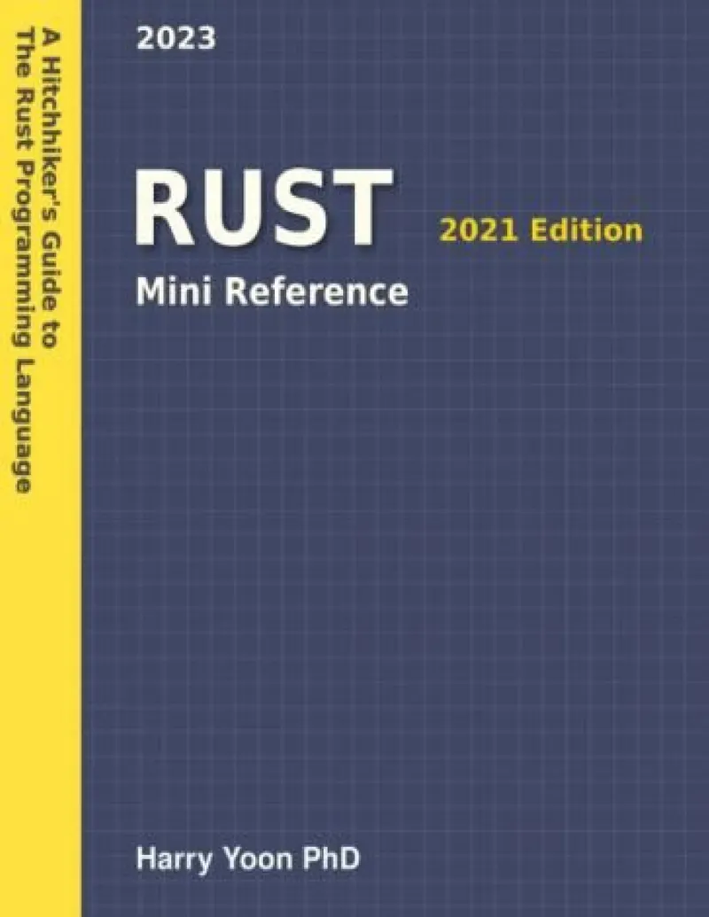 Rust Programming Language: Comprehensive Guide to Syntax, Types, and Core Concepts