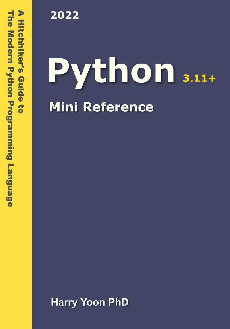 Python Mini Reference 2022: A Quick Guide to the Modern Python Programming Language