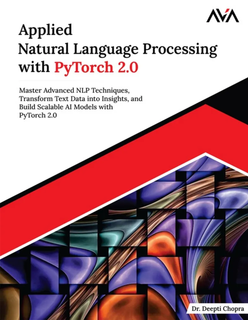 Applied Natural Language Processing with PyTorch 2.0