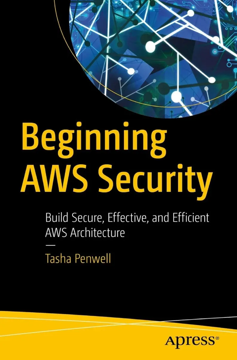 Penwell T. - Beginning AWS Security - 2023