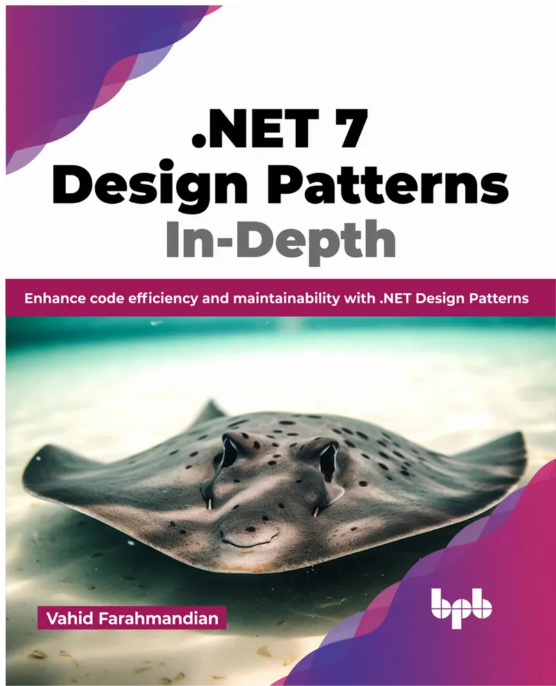 .NET 7 Design Patterns In-Depth